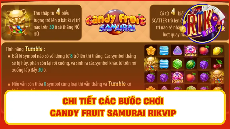 Candy Fruit Samurai Rikvip – Slot Độc Lạ Cực Kỳ Cuốn Hút 5 Tích chọn biểu tượng Candy Fruit Samurai để tham gia game