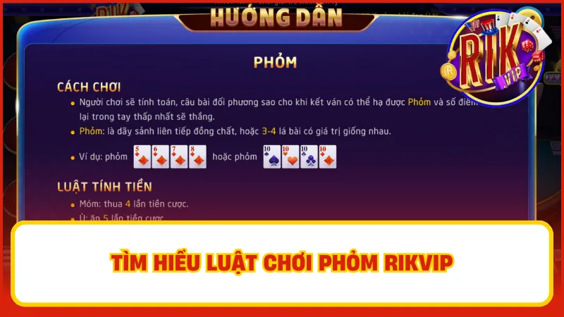 Phỏm Rikvip – Đánh Bài Trí Tuệ, Ăn Thưởng Cực Chất 3 Tìm hiểu luật chơi Phỏm Rikvip là điều cần thiết đối với những ai yêu thích trò chơi này