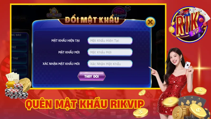Quên Mật Khẩu Rikvip – Cách Lấy Lại Tài Khoản Dễ Dàng 1 Quên mật khẩu Rikvip