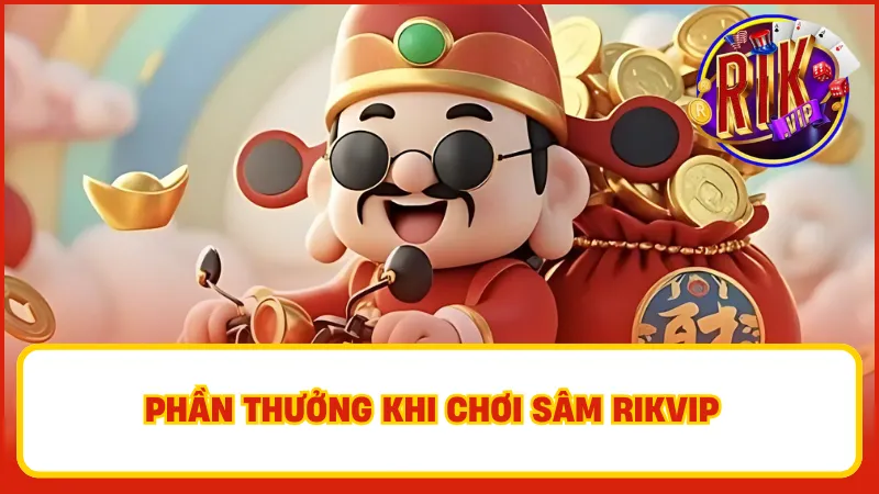 Sâm Rikvip – Game Bài Truyền Thống, Ăn Tiền Đầy Hấp Dẫn 5 Sâm Rikvip mang lại những phần thưởng hấp dẫn và phong phú