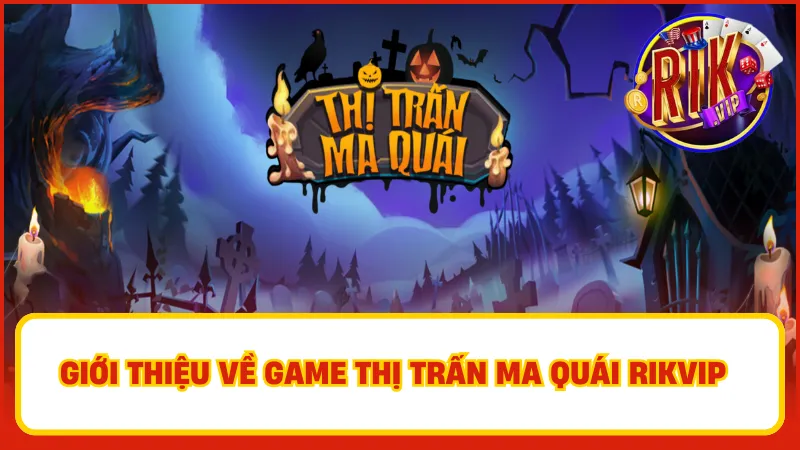 Thị Trấn Ma Quái Rikvip – Slot Kinh Dị Rùng Rợn Hấp Dẫn 2 Thị trấn ma quái là một trong những tựa game được săn đón nhất tại cổng game Rikvip