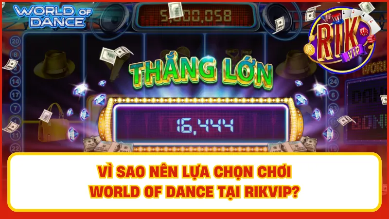 World Of Dance Rikvip – Slot Âm Nhạc Bùng Nổ Cực Cuốn Hút 3 Tham gia ngay World of Dance để có một trải nghiệm đầy thú vị